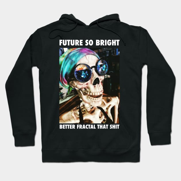 Bright Future Hoodie by BeCreativeHere